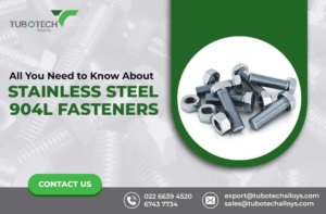 All You Need to Know About Stainless Steel 904L Fasteners