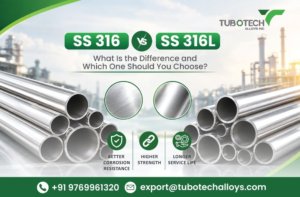SS 316 vs SS 316L: What Is the Difference and Which One Should You Choose?